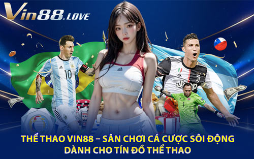 Thể Thao Vin88 – Sân Chơi Cá Cược Sôi Động Dành Cho Tín Đồ Thể Thao